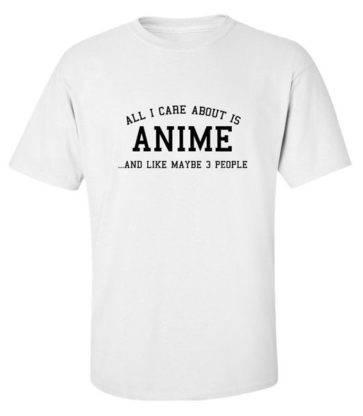 sport casual letter printed all i care about is anime and about 3 people funny white cotton men t-shirtprint your own t